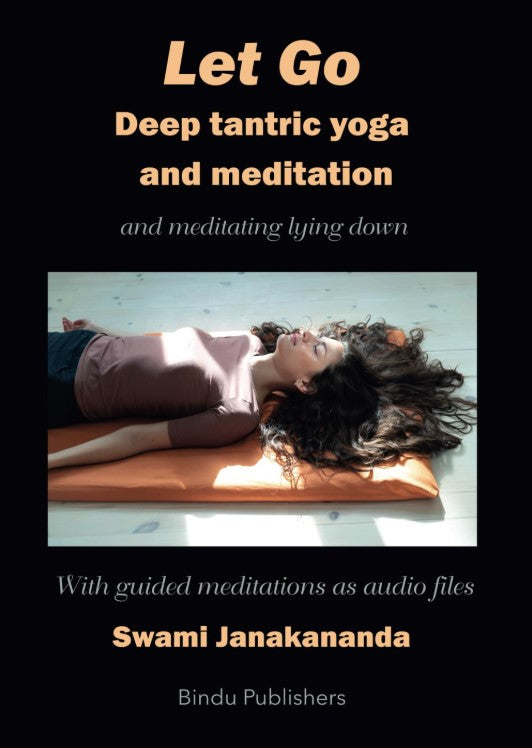 Let Go - Deep tantric yoga and meditation - paperback